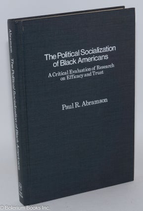 Cat.No: 82587 The political socialization of black Americans; a critical evaluation of...