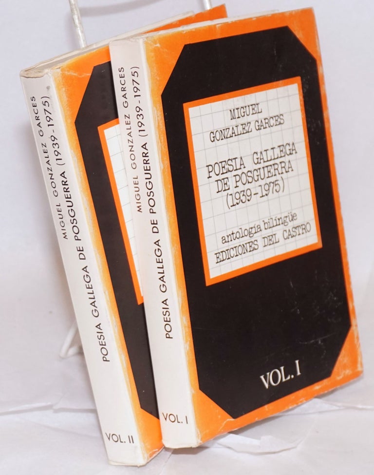 Cat.No: 8270 Poesia Gallega de posguerra (1939-1975); antología bilingüe con un estudio de Benito Varela Jácome; I, II [pair, complete set]. Miguel González Garcés.