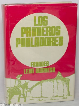 Cat.No: 82966 Los primeros pobladores: Hispanic Americans of the Ute frontier. Frances...
