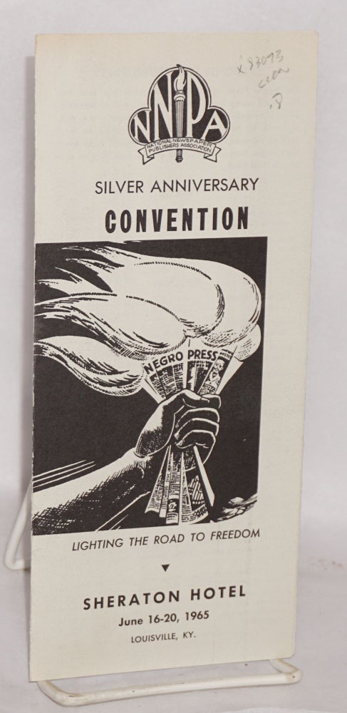 Cat.No: 83073 Silver Anniversary convention: Sheraton Hotel, June 16-20, 1965, Louisville, KY. National Newspaper Publishers Association.