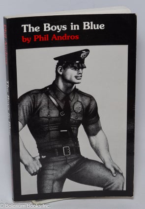 Cat.No: 83150 The Boys in Blue. Phil Tom of Finland cover art Andros, Samuel M. Steward