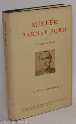 Mister Barney Ford; a portrait in bistre