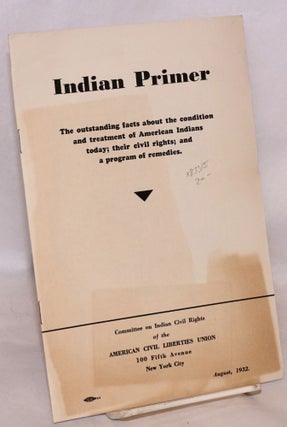 Cat.No: 83315 Indian primer; the outstanding facts about the condition and treatment of...