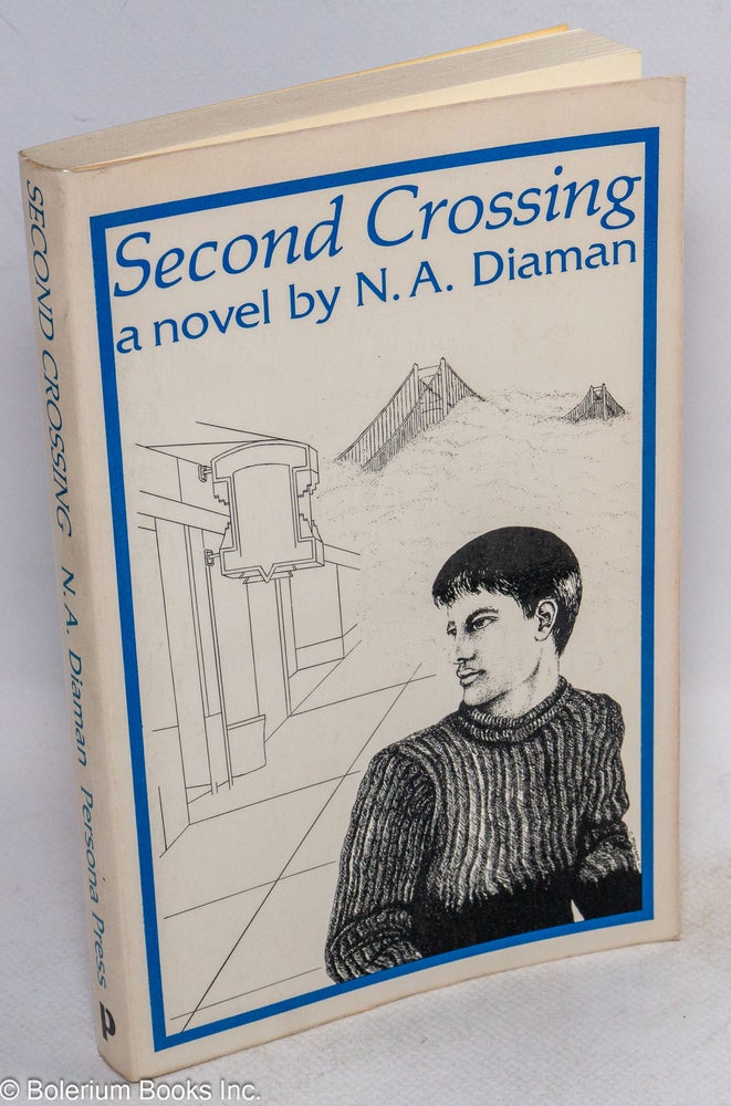 Cat.No: 83369 Second Crossing: a novel. N. A. Diaman.