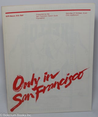 Cat.No: 83618 Only in San Francisco; 1979 Beaux Arts Ball. San Francisco Tavern Guild...