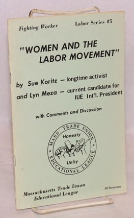 Cat.No: 83903 Women and the labor movement: With comments and discussion. Sue Koritz, Lyn...