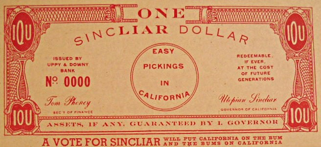 Cat.No: 83907 The red currency, one SincLIAR dollar... endure poverty in California. Upton Sinclair.