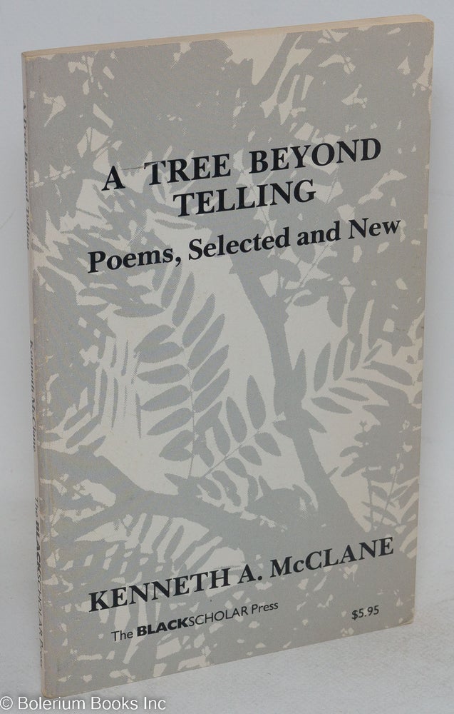 Cat.No: 8404 A tree beyond telling. Kenneth A. McClane.