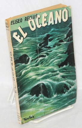 Cat.No: 84278 El océano. Traducción de Roberto Robert. Elisée Reclus