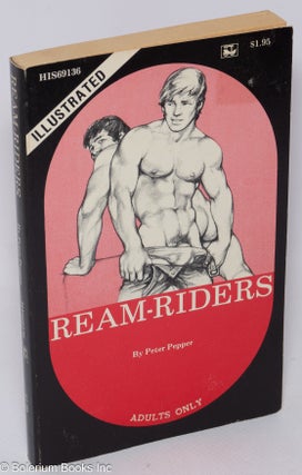Cat.No: 84354 Ream-riders: illustrated. Peter cover Pepper, Adam, Lyal H. Stevens