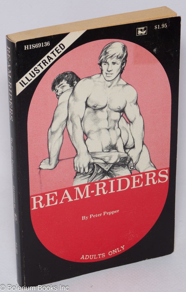 Cat.No: 84354 Ream-riders: illustrated. Peter cover Pepper, Adam, Lyal H. Stevens.
