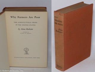 Cat.No: 8444 Why farmers are poor; the agricultural crisis in the United States. Anna...