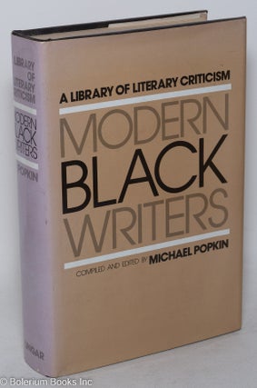 Cat.No: 84450 Modern Black writers; a library of literary criticism. Michael Popkin, comp
