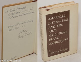 Cat.No: 84475 American literature and the arts including black expression. Evelyn H. Roberts