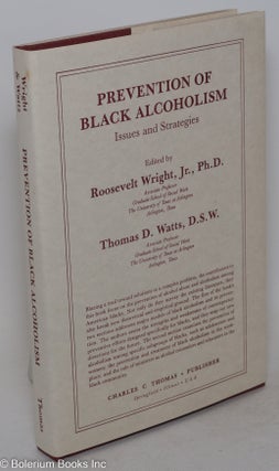 Cat.No: 84477 Prevention of black alcoholism; issues and strategies. Roosevelt Thomas D....