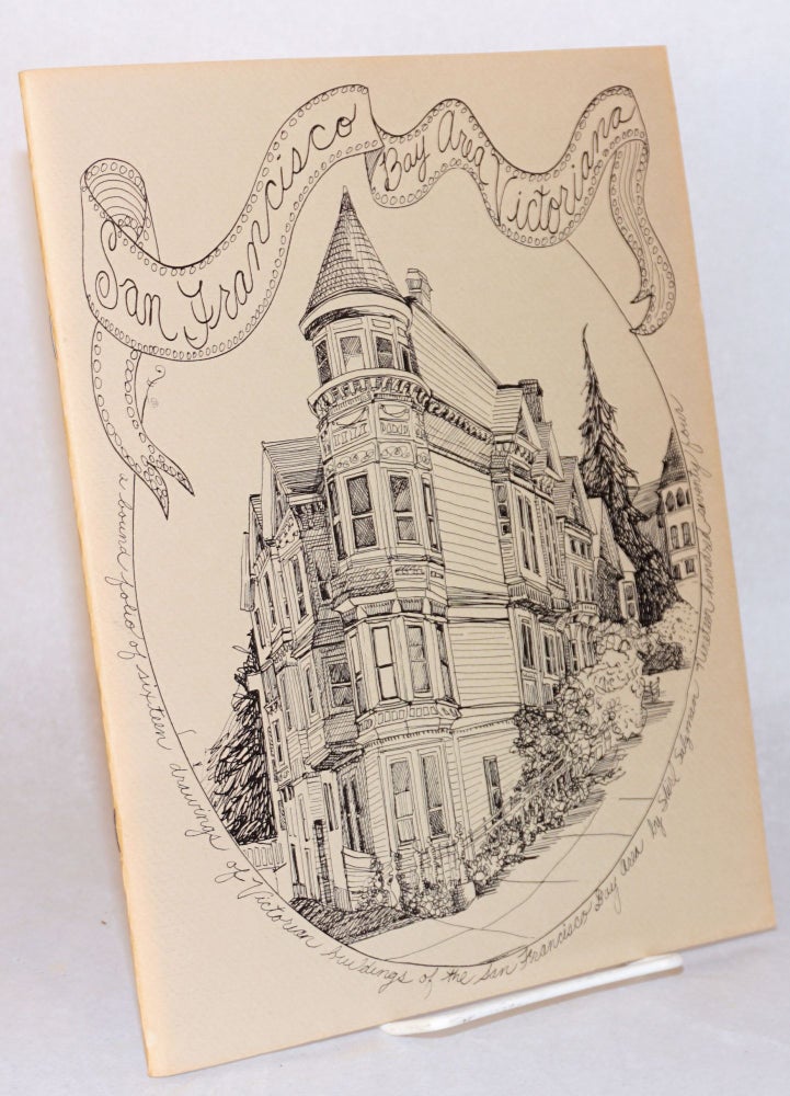 Cat.No: 84677 San Francisco Bay Area Victoriana: a bound folio of sixteen drawings of Victorian buildings of the San Francisco Bay Area. Shirl Salzman.