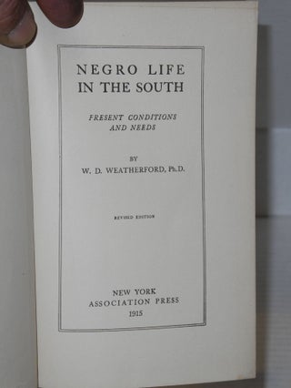 Negro life in the south; present conditions and needs