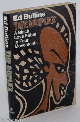 Cat.No: 8509 The duplex; a Black love fable in four movements. Ed Bullins