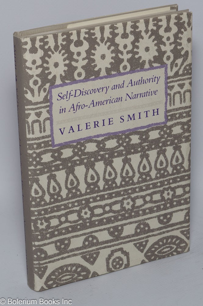 Cat.No: 85139 Self-discovery and authority in Afro-American narrative. Valerie Smith.