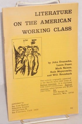 Cat.No: 85159 Literature on the American working class. John Evansohn, Ruth Meyerowitz,...