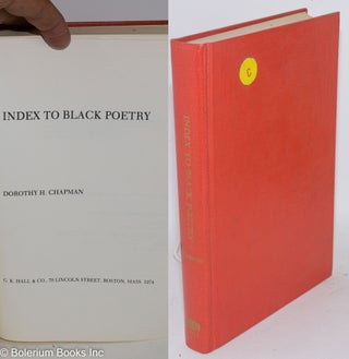 Cat.No: 85528 Index to black poetry. Dorothy H. Chapman