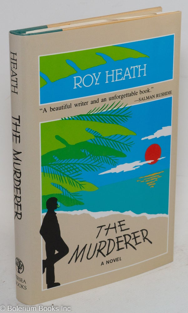 Cat.No: 8563 The murderer; a novel. Roy Heath.