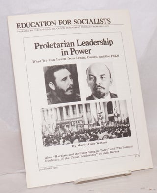 Cat.No: 85645 Proletarian leadership in power, what we can learn from Lenin, Castro, and...
