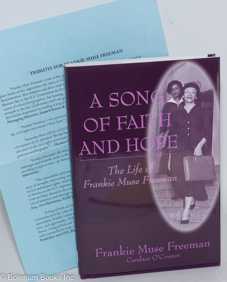 Cat.No: 85651 A song of faith and hope; the life of Frankie Muse Freeman. Frankie Muse Freeman, Candace O'Connor.