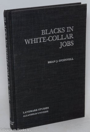 Cat.No: 85671 Blacks in white-collar jobs. Brian J. O'Connell