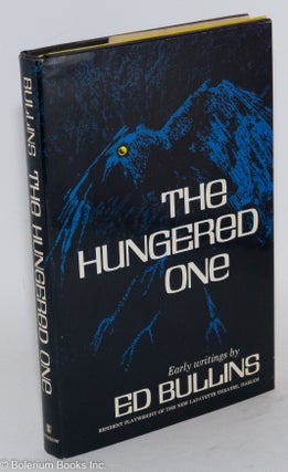Cat.No: 8582 The Hungered one: early writings. Ed Bullins