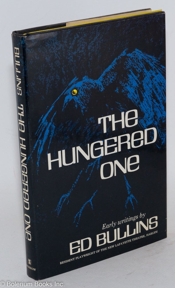 Cat.No: 8582 The Hungered one: early writings. Ed Bullins.