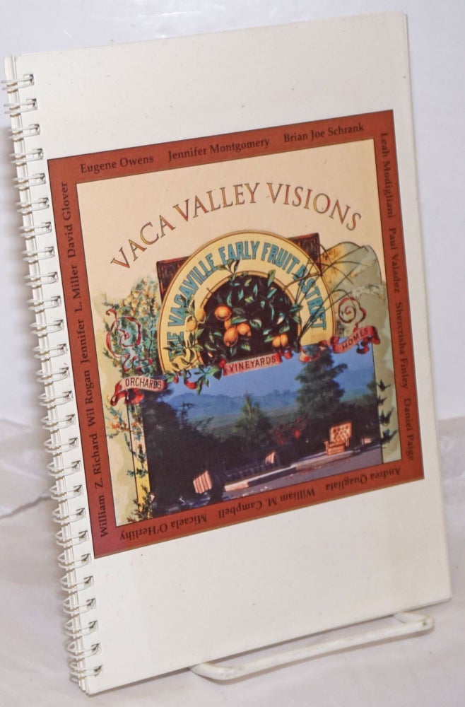 Cat.No: 85827 Vaca Valley visions: A Sense of Time and Place. June 1, 1996 - November 3, 1996. Phil Nollar, curator.
