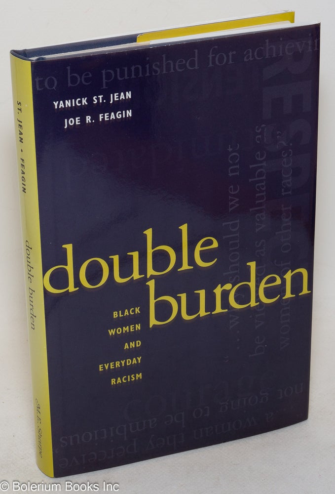 Cat.No: 86021 Double burden; black women and everyday racism. Yanick St. Jean, Joe R. Feagin.