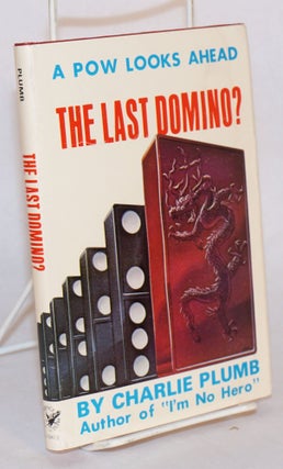 Cat.No: 86305 The last domino? A POW looks ahead. Charlie Plumb