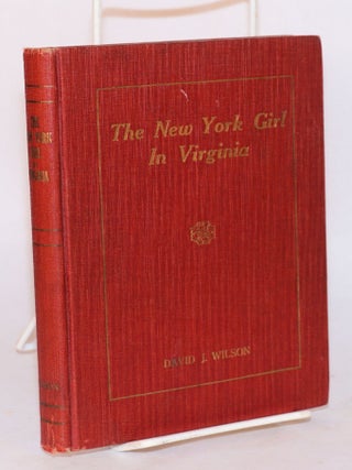 Cat.No: 86386 The New York girl in Virginia. David J. Wilson