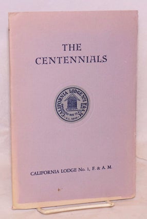 Cat.No: 86439 The Centennials: California Lodge No. 1, F. & A. M. Ralph Ernest Mott