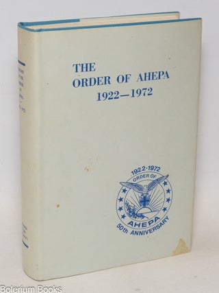 Cat.No: 86765 The history of the Order of AHEPA (The American Hellenic Educational...
