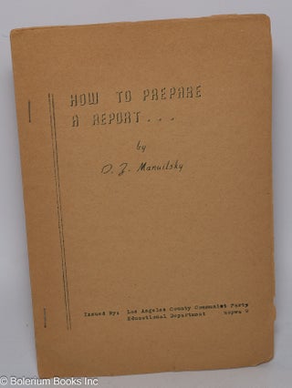 Cat.No: 86849 How to prepare a report on the international situation. D. Z. Manuilsky