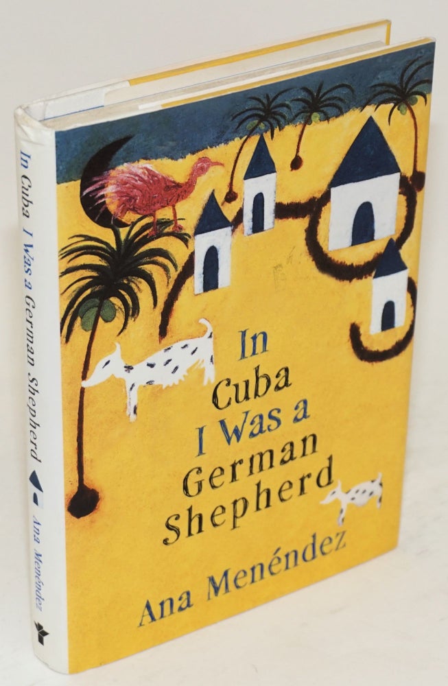 Cat.No: 87071 In Cuba I was a german shepherd. Ana Menendez.