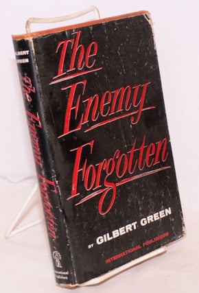 Cat.No: 878 The enemy forgotten. Gilbert Green