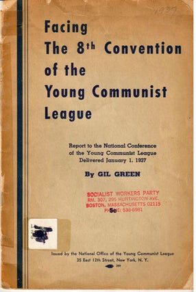 Facing the 8th Convention of the Young Communist League: report to the National Conference of the Young Communist League delivered January 1, 1937