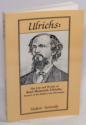 Cat.No: 87908 Ulrichs: the life and works of Karl Heinrich Ulrichs, pioneer of the modern...
