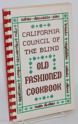 Cat.No: 87925 California Council of the Blind Old fashioned cookbook. Pat Lofft
