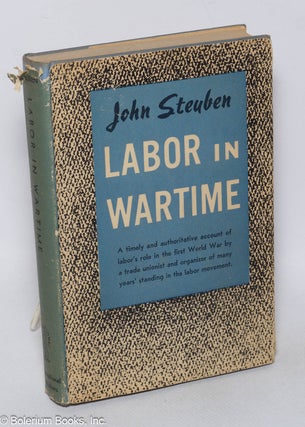 Cat.No: 88030 Labor in wartime. John Steuben