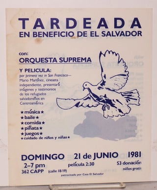 Festival/Tardeada: benefit for El Salvador ... Sunday June 21 1981 ... 362 Capp [leaflet]