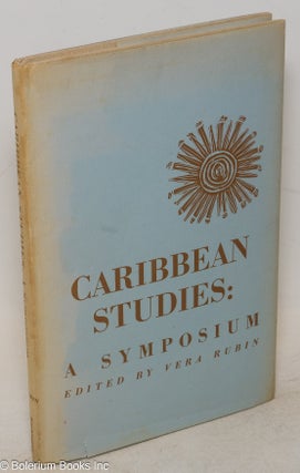 Cat.No: 88112 Caribbean studies: a symposium. Vera Rubin, ed