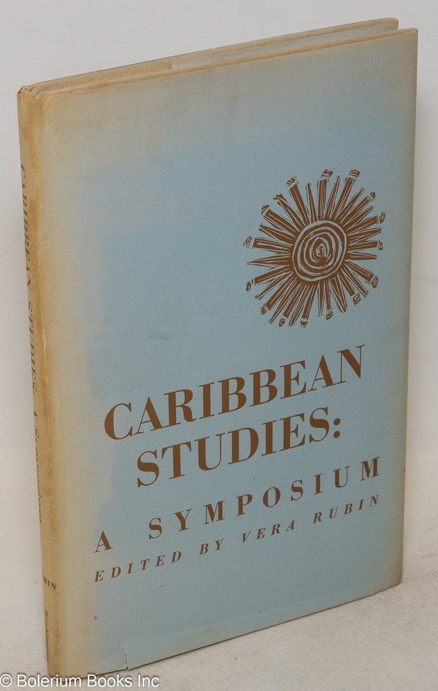 Cat.No: 88112 Caribbean studies: a symposium. Vera Rubin, ed.