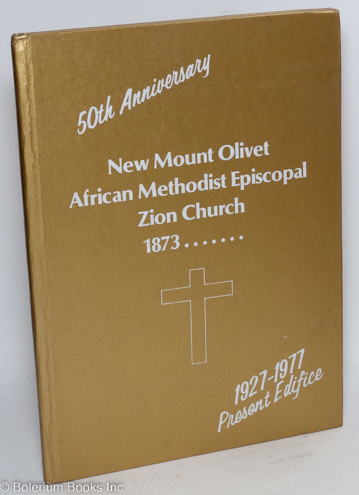 Cat.No: 88168 New Mount Olivet African Methodist Episcopal Zion Church, 1873 ....... 1927-77 present edifice