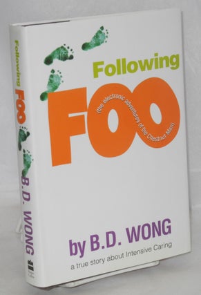 Cat.No: 88181 Following Foo; the electronic adventures of the chestnut man. B. D. Wong