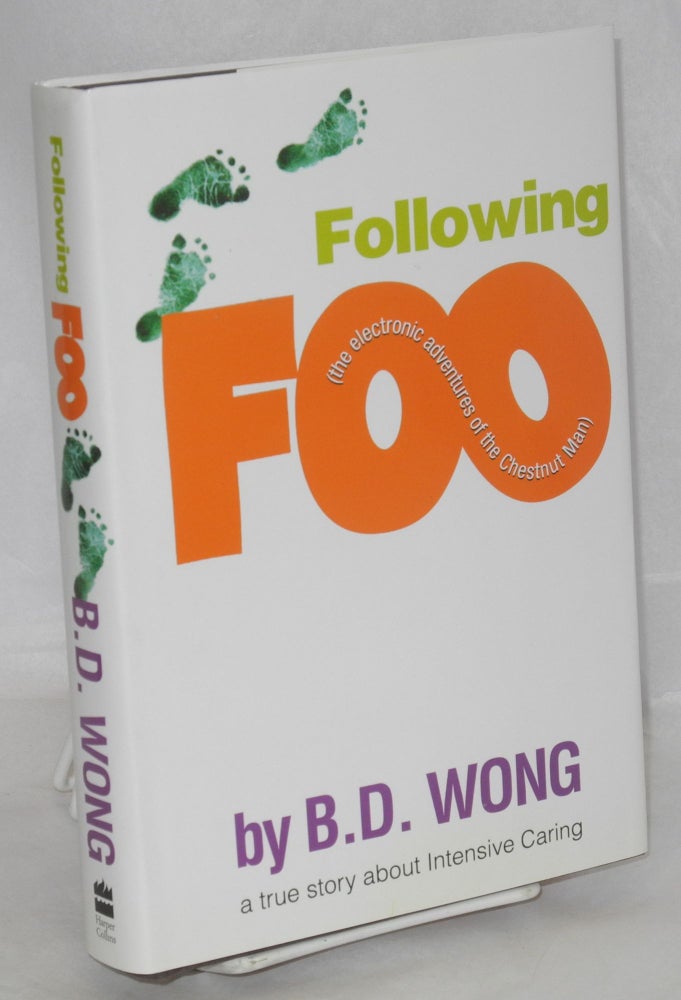 Cat.No: 88181 Following Foo; the electronic adventures of the chestnut man. B. D. Wong.